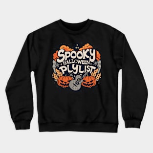 Halloween spooky "playlist " Crewneck Sweatshirt